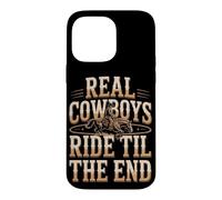 Real Cowboys Ride Til The End Case for iPhone 14 Pro Max