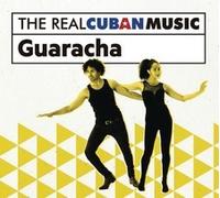 Various Artists - The Real Cuban Music: Guaracha (Various Artists)