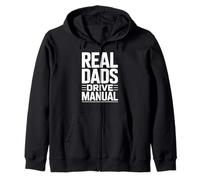 REAL DADS DRIVE MANUAL Automotive Stick Shift Enthusiast Zip Hoodie