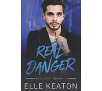 Real Danger: M/M Romantic Suspense (West Coast Forensics)