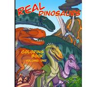 Real Dinosaurs Coloring book for Kids and Adults.: 35 Realistic, Hand-Drawn coloring pages any dinosaur lover ages 4 and up will enjoy.