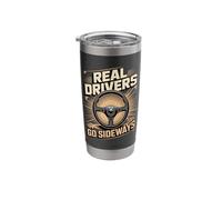 Real Drivers Go Sideways Racing Drift Stainless Steel Insulated Tumbler