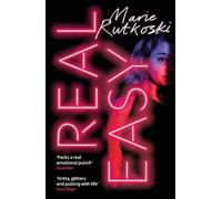 Real Easy : a bold, mesmerising and unflinching thriller featuring three unforgettable women