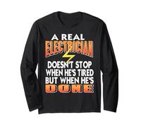 Real Electrician Never Quits Until the Job Is Done Long Sleeve T-Shirt