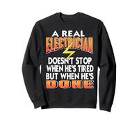 Real Electrician Never Quits Until the Job Is Done Sweatshirt