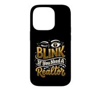 Real Estate Agent Blink If You Need A Realtor Case for iPhone 14 Pro