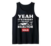Real Estate Agent Friday Humor Yeah It's Friday Sold Sign Tank Top
