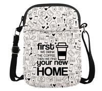 Real Estate Agent Gift Realtor Closing Gift First We Drink The Coffee Then Find Your New Home Crossbody Bag (New Home CR EU)