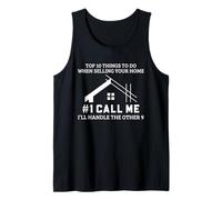 Real Estate Agent Home Selling Humor Call Me Quote Design Tank Top