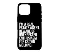 Real Estate Agent Humor- Crown Molding Enthusiasm Typography Case for iPhone 16 Pro Max