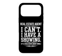 Real Estate Agent I Can't I Have A Showing Bold Typography Case for iPhone 17 Pro Max