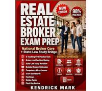 REAL ESTATE BROKER EXAM PREP: National Broker Core + State-Law Study Bridge