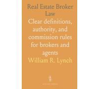 Real Estate Broker Law: Clear definitions, authority, and commission rules for brokers and agents