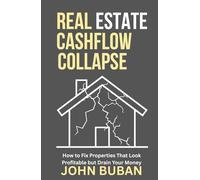 Real Estate Cashflow Collapse: How to Fix Properties That Look Profitable but Drain Your Money
