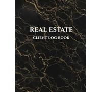 Real Estate Client Log Book: Client Record Book for Realtors, Property Agents & Brokers | Track Clients, Appointments, Notes & Property Details: ... - Organize Leads, Appointments & Client Notes