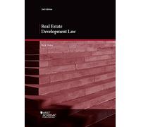 Real Estate Development Law (American Casebook Series)