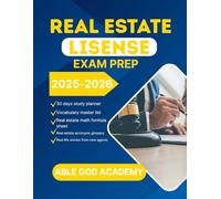 REAL ESTATE EXAM PREP 2025-2026: Complete Study Guide for Aspiring Real Estate Agents - Includes Test-Taking Strategies, Key Concepts, and Practice Questions