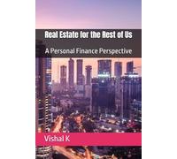Real Estate for the Rest of Us: A Personal Finance Perspective