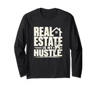 Real Estate Hustle One Ink Agent Quote Long Sleeve T-Shirt