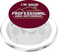 Real Estate I'm Your Professional Home Matchmaker Realtor PopSockets PopGrip for MagSafe