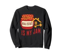 Real Estate Is My Jam Funny Realtor Sweet Housing Sweatshirt
