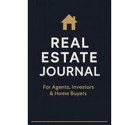 Real Estate Journal: Professional Lined Notebook for Agents, Investors & Home Buyers