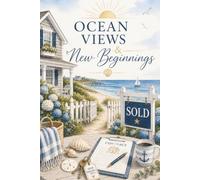 Real Estate Notebook: Ocean Views & New Beginnings Real Estate Journal For Real Estate Agents, Brokers and Investors College Ruled 6 in x 9 in 100 Lined Pages