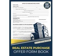 Real Estate Purchase Offer Form Book: Make and Submit Offers | Residential Real Estate Purchase Agreement | 50 Forms