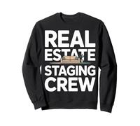 Real Estate Staging Crew Realtor Home Stager Sweatshirt