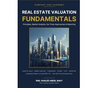 Real Estate Valuation Fundamentals: Valuation Principles, Market Analysis, the Three Approaches and Compliant Reporting - Bilingual English-Arabic Companion Edition with Self-Tests & Answer Keys