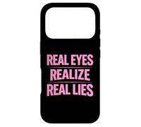 Real Eyes Realize Real Lies Awareness Truth Critical Thinker Case for iPhone 17 Pro