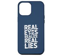 Real Eyes Realize Real Lies Case for iPhone 12 Pro Max