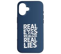 Real Eyes Realize Real Lies Case for iPhone 16