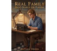 Real Family: Nick's Search for Purpose (Real Family series)