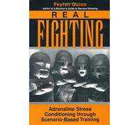 Real Fighting: Adrenaline Stress Conditioning Through Scenario-based Training