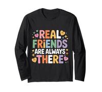 Real Friends are Always There Connection Loyalty - Long Sleeve T-Shirt