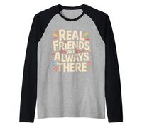 Real Friends are Always There Connection Loyalty ||- Raglan Baseball Tee
