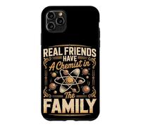 Real Friends Have a Chemist in the Family Case for iPhone 11 Pro Max