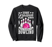 Real Grandmas Go Bowling Funny Sport Sweatshirt