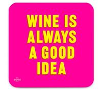 Real Hackney Dave - Funny 'Wine Is Always A Good Idea' Coaster - Small Gift Ideas For Him Her - Friends Birthday - New Home Gift - Funny Presents For Men Women - Sold By Brainbox Candy