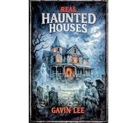 Real Haunted Houses