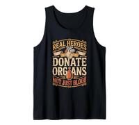 Real Heroes Donate Organs Not Just Blood Organ Donor Tank Top