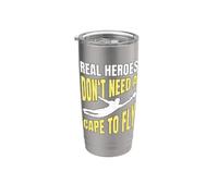 Real Heroes Don't Need A Cape to Fly Stainless Steel Insulated Tumbler