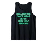 Real Heroes Don't Wear Capes - They Help Animals Tank Top