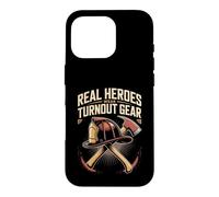 Real Heroes Wear Turnout Gear Firefighter Firefighting Case for iPhone 16 Pro