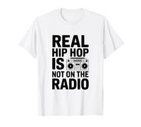Real Hip Hop is Not On The Radio T-Shirt
