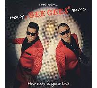 Real Holy Boys - How Deep Is Your Love