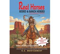 REAL HORSES RODEO & RANCH HORSES COLORING BOOK: #2 in the Real Horses series (REAL HORSES COLORING BOOKS)