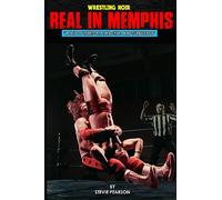 Real in Memphis: A Tale of Territory, Treachery, Temerity and Turbulence: A Tale of Territory, Treachery and Turbulence