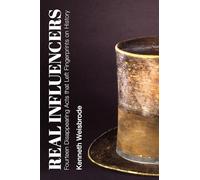 Real Influencers - Fourteen Disappearing Acts that Left Fingerprints on History